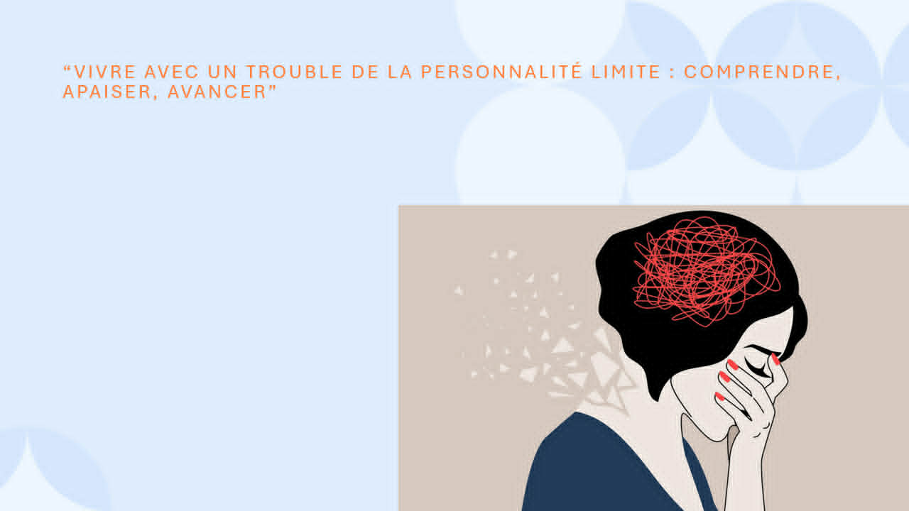 Ebook – Comprendre et vivre avec le Trouble de la Personnalié Limite (TPL)